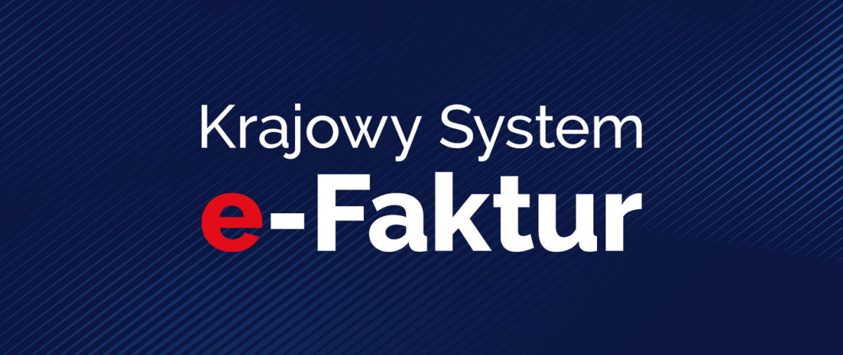 Wdrożenie Krajowego Systemu e-Faktur (KSeF) – Klucz do Efektywnego Zarządzania Dokumentacją